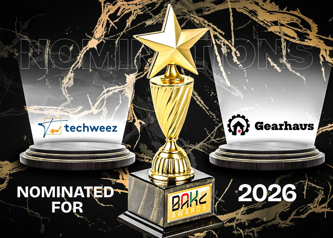 Techweez and Gearhaus Score BAKE Awards 2026 Nominations Techweez and Gearhaus Score BAKE Awards 2026 Nominations
